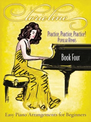 Practice, Practice, Practice! BOOK FOUR Popular Hymns 